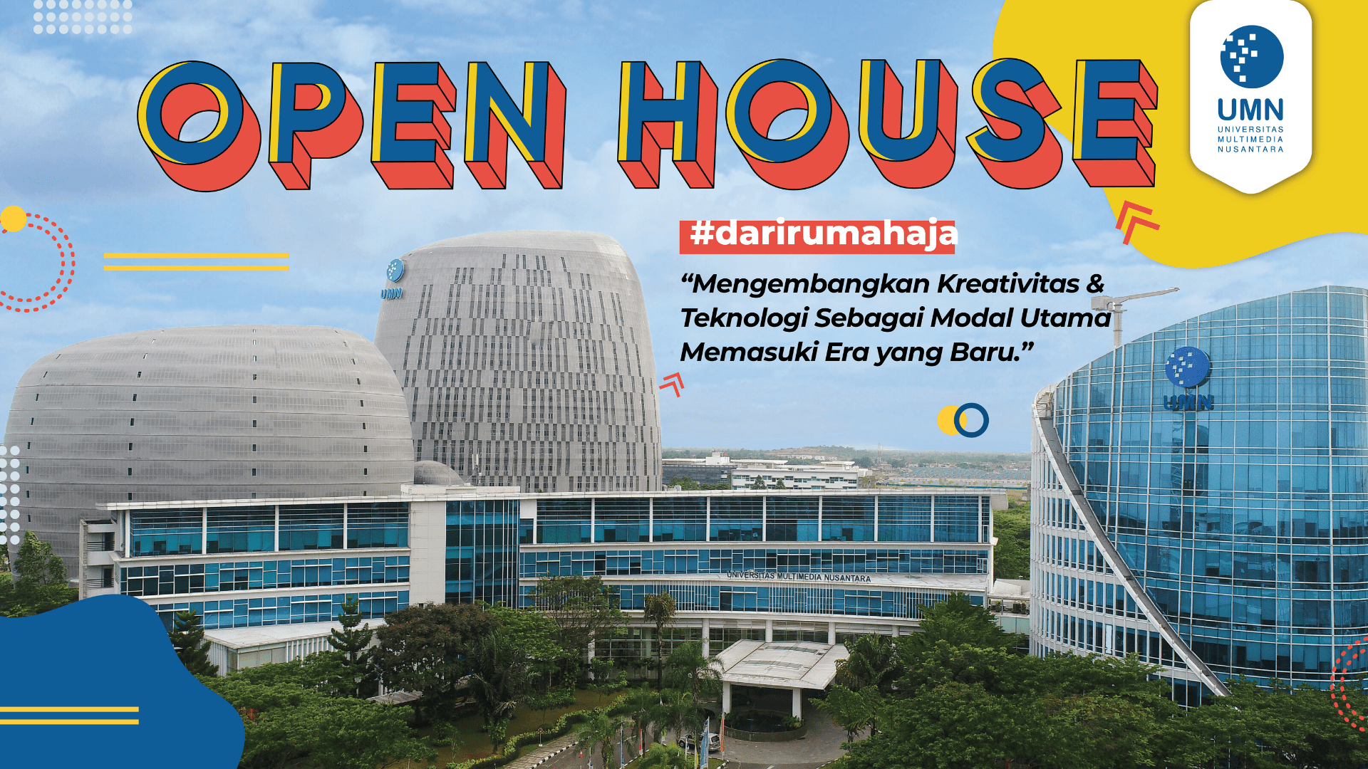Virtual Open House UMN 2020, #darirumahaja Virtual Open House UMN 2020, #darirumahaja