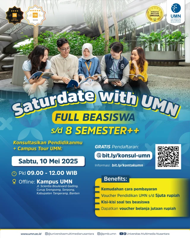 📣 WEEKEND GAK TAU MAU KEMANA? MENDING SATURDATE DI UMN 😝✨

UMN membuka kesempatan spesial untuk kamu yang masih bingung tentang dunia perkuliahan lohh!🥳

 Yukk, ikuti Sesi Konsultasi Pendidikan & Campus Tour ‼️GRATIS‼️hanya di UMN! Dapetin Voucher Pendidikan UMN hingga 5 juta rupiah, e-wallet ratusan ribu rupiah dan yang ditunggu-tunggu ✨ BEASISWA UMN s/d 8 semester lohh!! 🤩🎉

Yuk, kejar kesempatan emasmu dan ikuti acaranya pada👇🏼

• Saturdate UMN
🗓 Sabtu, 10 Mei 2025
🕓 09.00 WIB s.d. 12.00 WIB
📍Kampus UMN
💻Pendaftaran: bit.ly/konsul-umn

Untuk informasi lebih lanjut kunjungi website bit.ly/kontakumn ya, Sahabat UMN!

Sampai jumpa, Sabtu ini!🤗

#universitasmultimedianusantara #tesbeasiswa #beasiswa100 #beasiswakuliah #lldikti3 #ditjendikti #humasdikti #KuliahdiUMN #KonsultasiKuliah